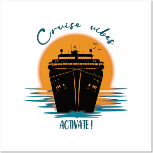 Cruise Vibes, Activate! Posters and Art